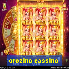 orozino cassino